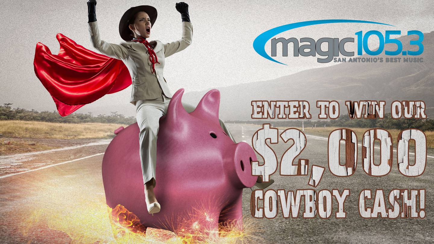 Win Magic 105.3′s $2,000 Cowboy Cash!