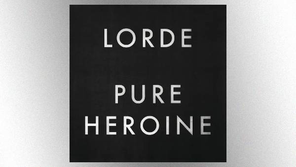 A different kind of buzz: Lorde's ﻿'Pure Heroine'﻿ turns 10