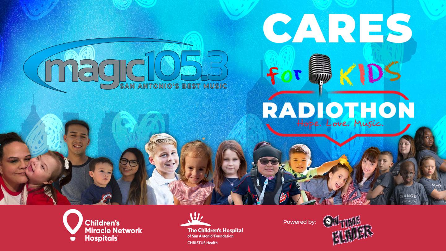 Help the Children’s Hospital of San Antonio with the Magic 105.3 Cares for Kids Radiothon